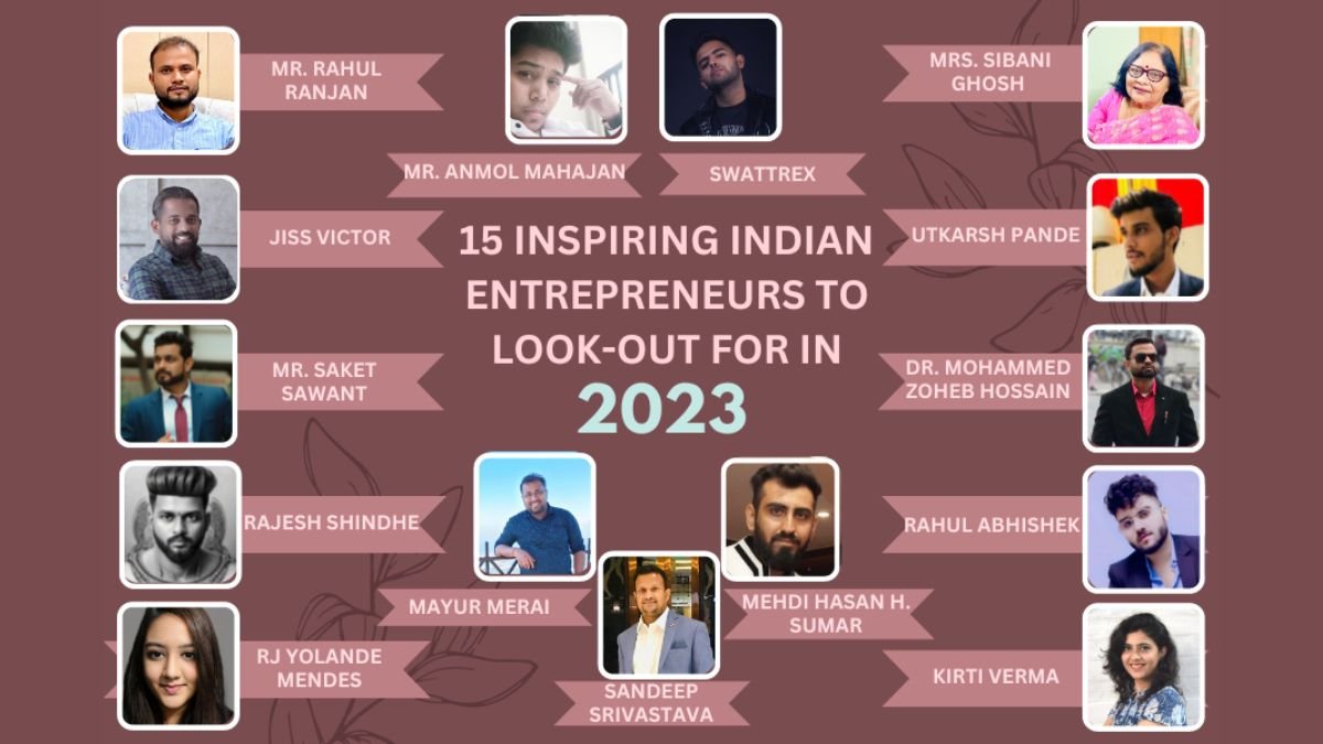 15 Inspiring Indian Entrepreneurs to look-out for in 2023
