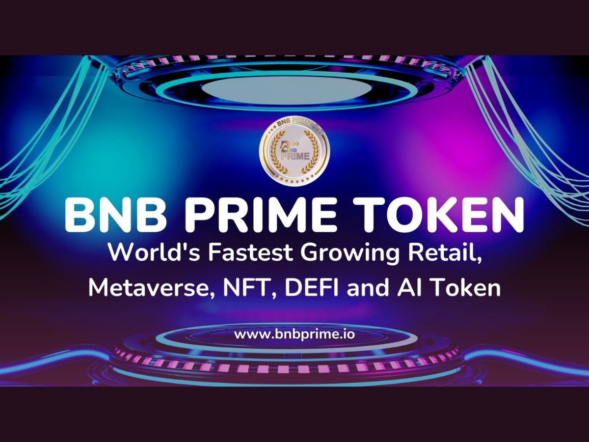 BNB Prime Token: Disrupting the Crypto Utilities, NFT, Gaming Landscape with its Decentralized and Transparent Solution
