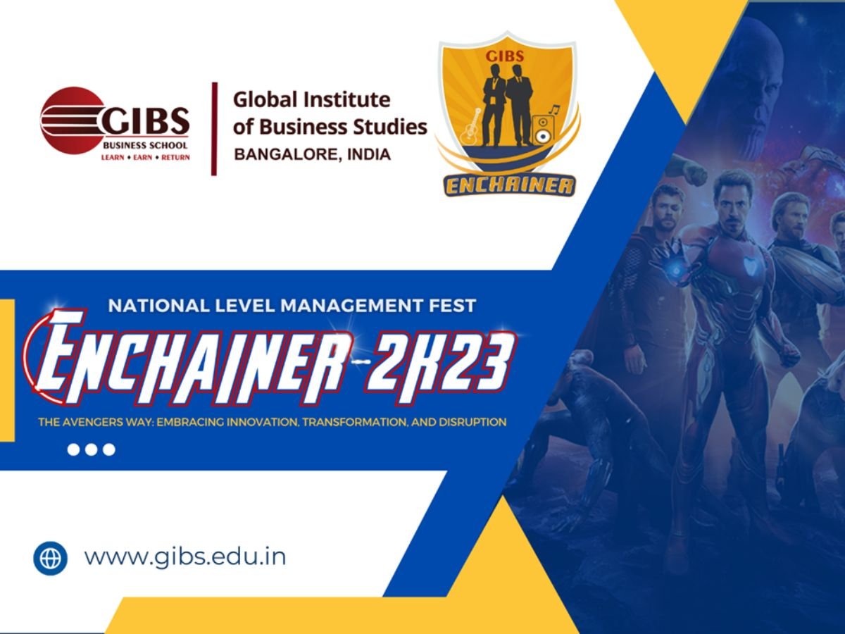 Enchainer 2k23, a National Level Management Fest Focusing on Management Innovation, Hosted by GIBS Business School, Bangalore