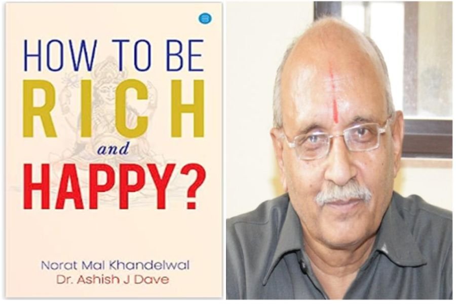 Professor NM Khandelwal Shares the Vedic Theory of Wealth in his book ‘How to Be Rich and Happy’