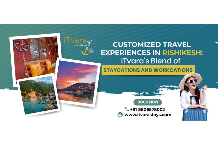 iTvara: Your Gateway to Curated Staycations and Workcations in Rishikesh