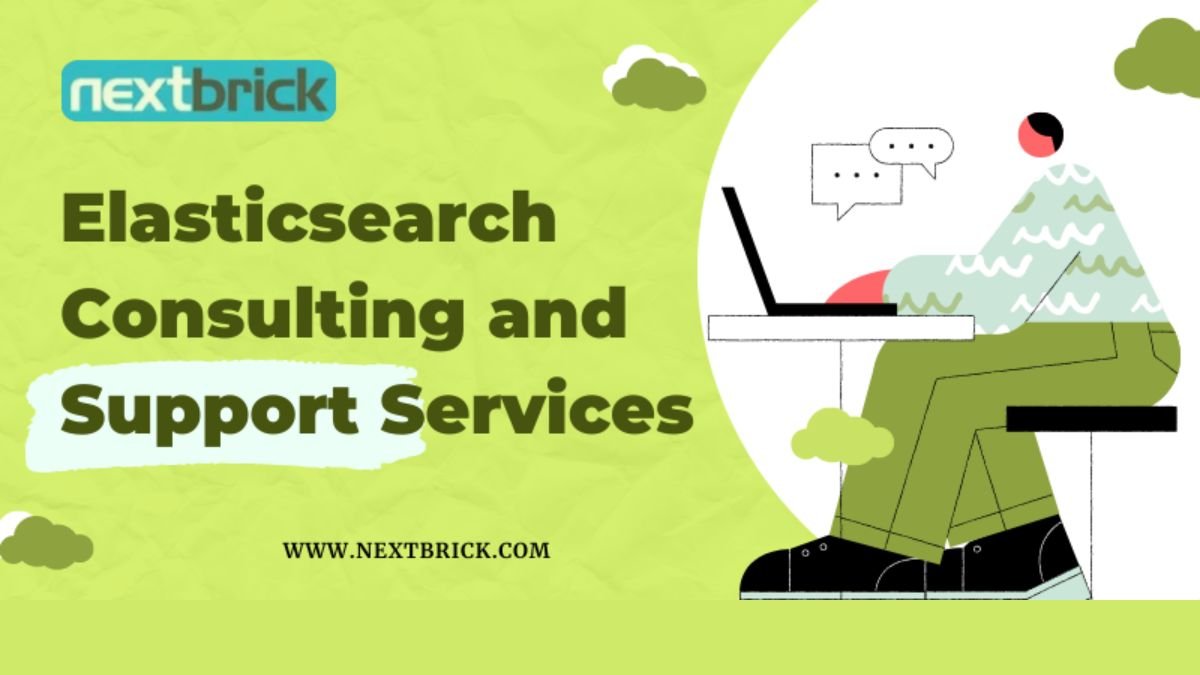 From Queries to Clusters: Nextbrick’s Elasticsearch Consulting and Support