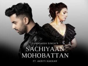 Youtube sensation Gurashish Singh releases single 'SACCHIYAAN MOHOBATTAN' with bollywood singer Akriti Kakar
