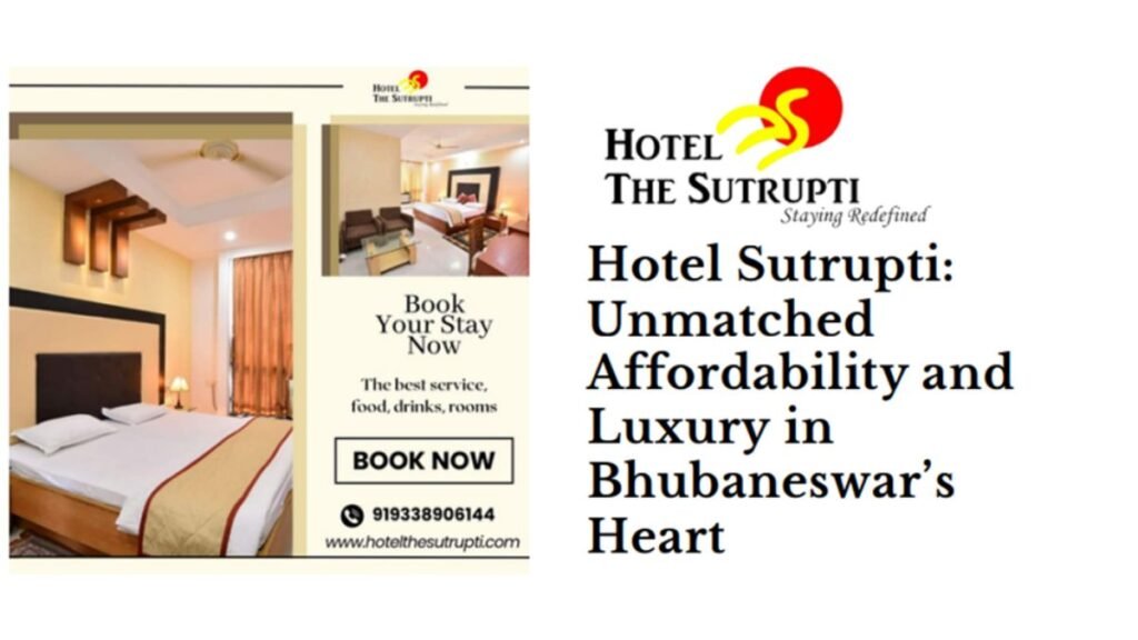 Hotel Sutrupti: Unmatched Affordability and Luxury in Bhubaneswar’s Heart - Bhubhaneswar (Odisha) , January26: Bhubaneswar,the capital of Odisha renowned for its profound cultural heritage and historical significance, proudly introduces a distinctive jewel in its hospitality crown – Hotel Sutrupti. Located at Unit-4 ,Positioned strategically at the city’s core, this premium budget establishment seamlessly blends affordability and luxury, making it the preferred haven for travelers seeking a comfortable retreat without compromising on opulence. - PNN Digital