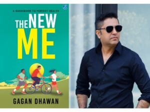 Srishti Publishers Unveils 'The New Me' by Gagan Dhawan: Your Essential Guide to Health and Wellness