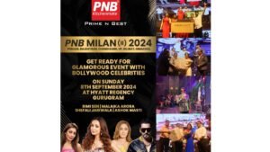 PNB Kitchenmate Hosts Spectacular 'Milan 2' Event in Delhi with Star-Studded Performances