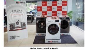 Hafele Launches the Amara Series in Kerala