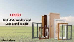 LESSO- The Best uPVC Door and Windows Brand in India