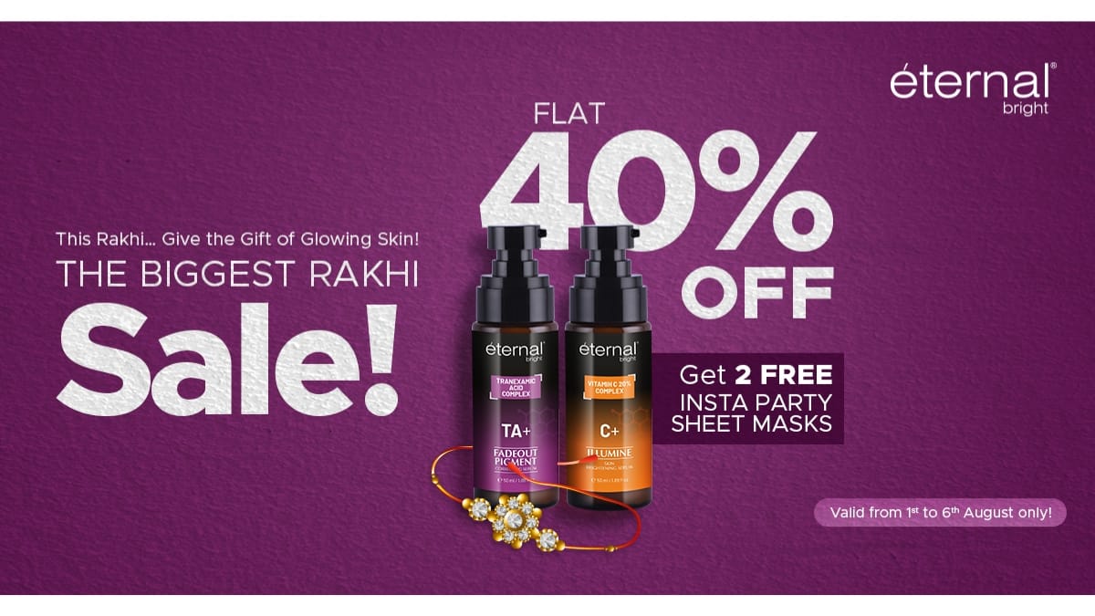 Eternal Bright announces Rakhi Sale 40% off serums, 2 free sheet masks—luxurious skincare gifts for lasting, radiant self-care. - PNN