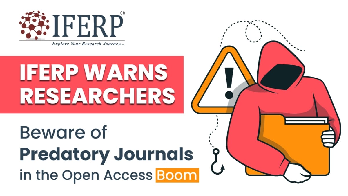 IFERP Warns Researchers: Beware of Predatory Journals in the Open Access Boom