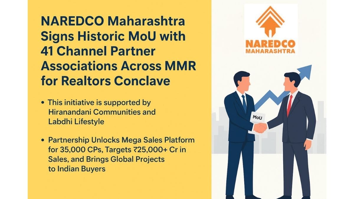 NAREDCO Maharashtra Signs Historic MoU with 41 Channel Partner Associations Across MMR for Realtors Conclave