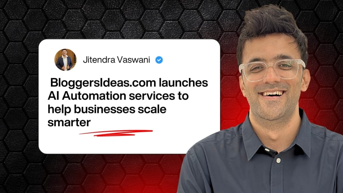 Jitendra Vaswani’s BloggersIdeas launches AI Automation services to help businesses scale smarter Jitendra Vaswani PNN